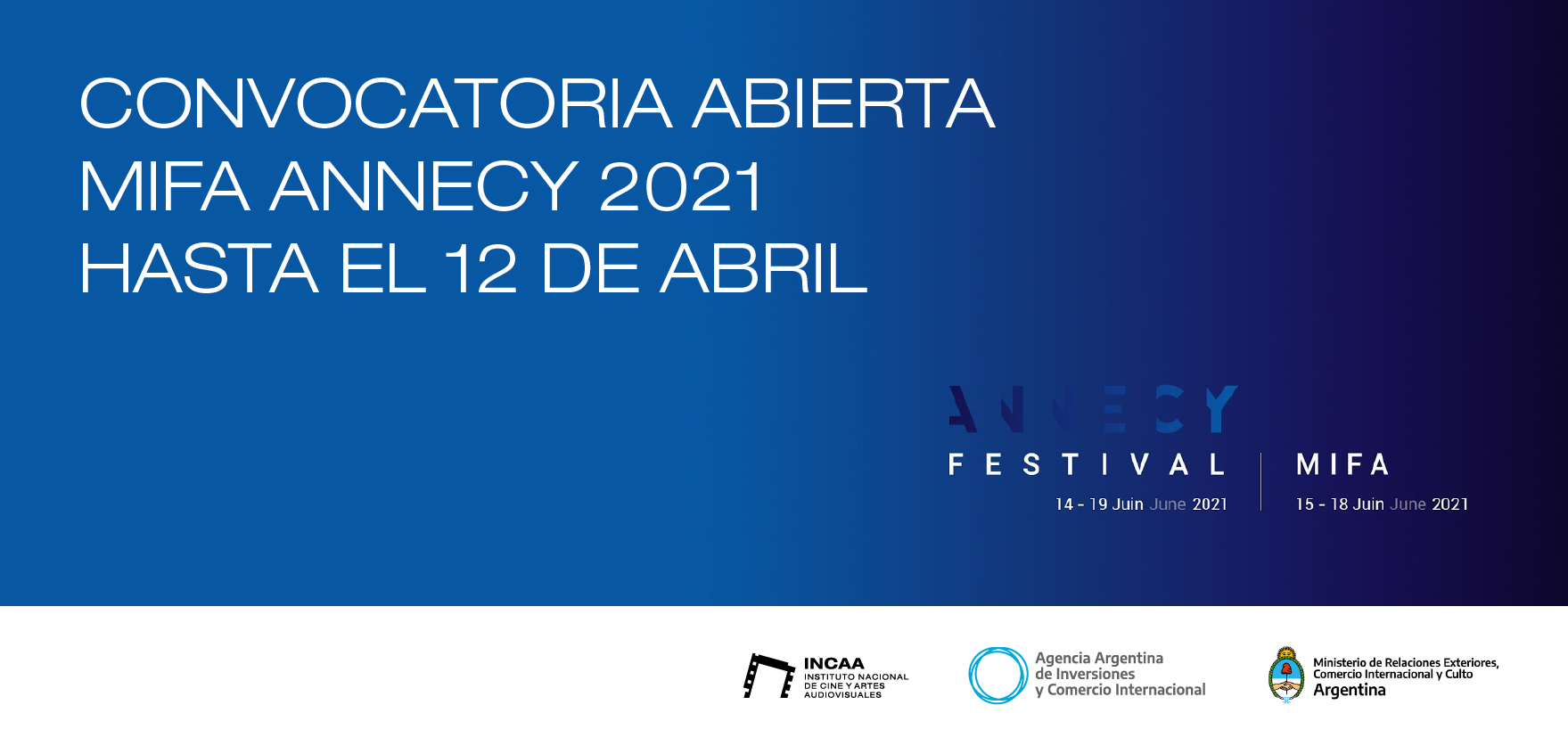 CONVOCATORIA ABIERTA - MIFA ANNECY 2021 HASTA EL 12 DE ABRIL